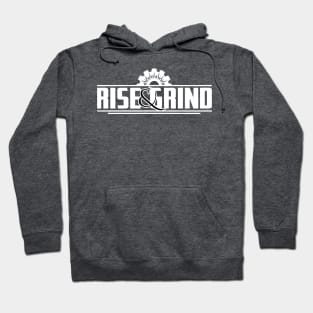 RISE & GRIND Hoodie